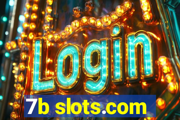 7b slots.com